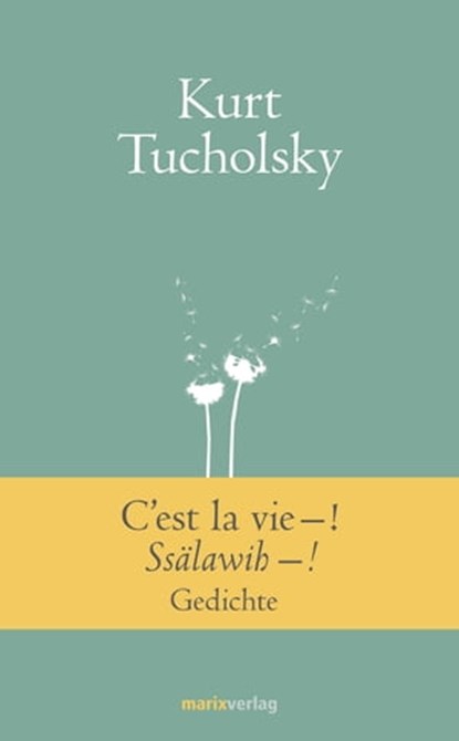 C'est la vie–! Ssälawih–!, Kurt Tucholsky - Ebook - 9783843804677