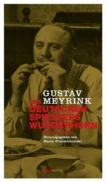 Des deutschen Spießers Wunderhorn, Gustav Meyrink - Ebook - 9783843804691