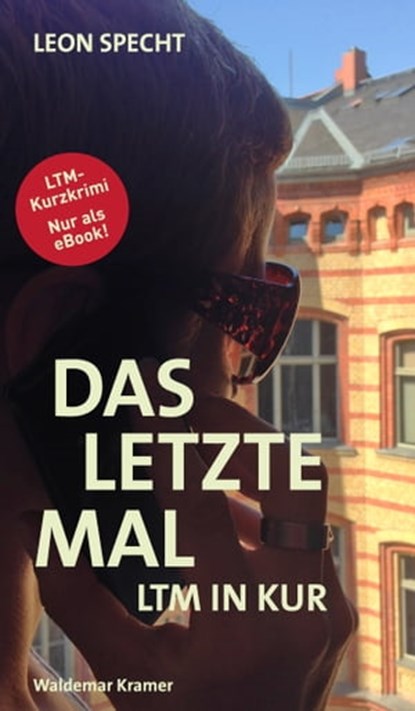 Das letzte Mal, Leon Specht - Ebook - 9783843804813