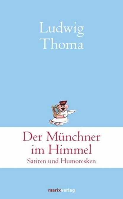Der Münchner im Himmel, Ludwig Thoma - Ebook - 9783843805377