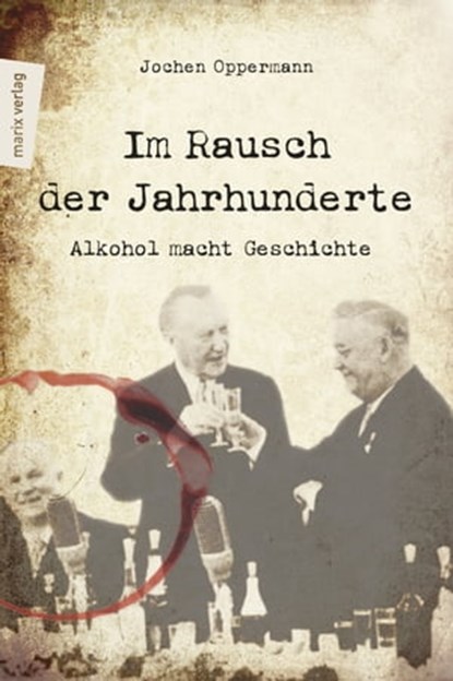 Im Rausch der Jahrhunderte, Jochen Oppermann - Ebook - 9783843805810