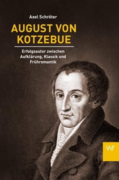 August von Kotzebue, Axel Schröter - Ebook - 9783843806244