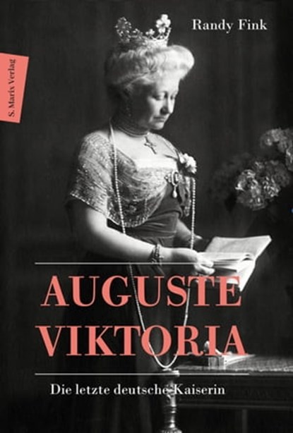 Auguste Viktoria, Randy Fink - Ebook - 9783843806954