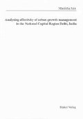 Analysing effectivity of urban growth management in the National Capital Region Delhi, India | Manisha Jain | 