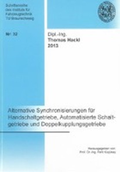 Alternative Synchronisierungen für Handschaltgetriebe, Automatisierte Schaltgetriebe und Doppelkupplungsgetriebe, HACKL,  Thomas - Paperback - 9783844018318