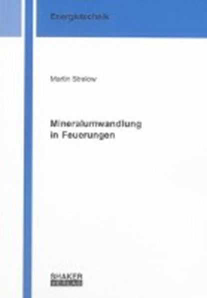 Mineralumwandlung in Feuerungen, STRELOW,  Martin - Paperback - 9783844023619