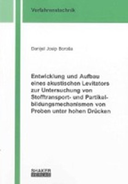 BoroSa, D: Entwicklung und Aufbau eines akustischen Levitato, BOROSA,  Danijel Josip - Paperback - 9783844023732