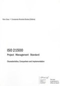 ISO 21500 Project Management Standard | Grau, Nico ; Bodea, Constanta-Nicoleta | 