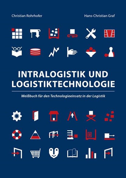 Intralogistik und Logistiktechnologie, Christian Rohrhofer ; Hans-Christian Graf - Gebonden - 9783844057874