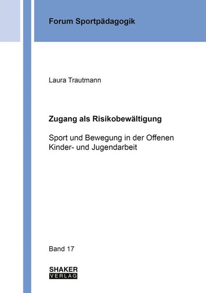 Zugang als Risikobewältigung, Laura Trautmann - Paperback - 9783844099720