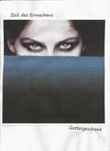 Zeit des Erwachens - (Pseudonym) Gottesgeschenk - 9783844221138