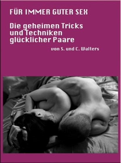 Für immer guter Sex, Stephanie Walters ; Christian Walters - Ebook - 9783844224290