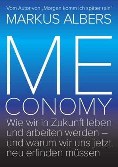 Meconomy, Markus Albers - Ebook - 9783844299984