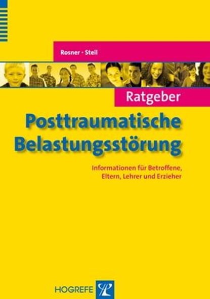 Ratgeber Posttraumatische Belastungsstörung, Rita Rosner ; Regina Steil - Ebook - 9783844418194