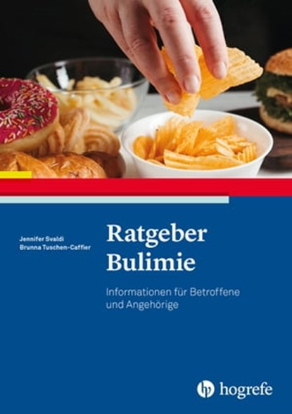 Ratgeber Bulimie, Jennifer Svaldi ; Brunna Tuschen-Caffier - Ebook - 9783844419078