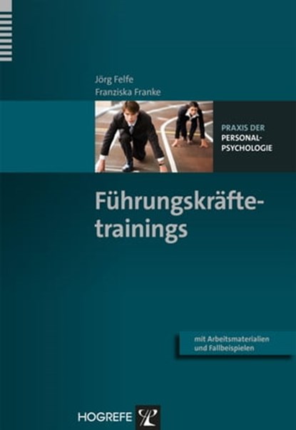 Führungskräftetrainings, Jörg Felfe ; Franziska Franke - Ebook - 9783844423884