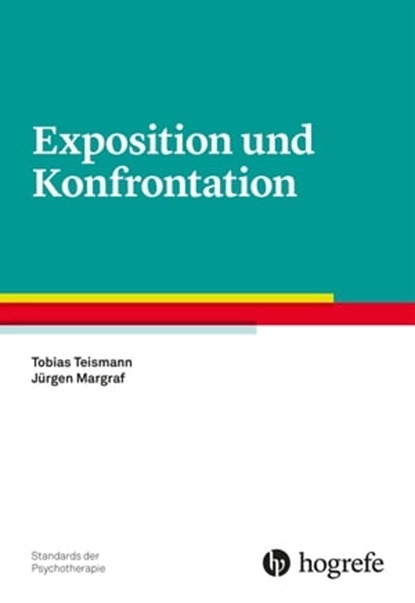 Exposition und Konfrontation, Tobias Teismann ; Jürgen Margraf - Ebook - 9783844428254