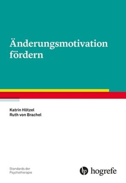Änderungsmotivation fördern, Katrin Hötzel ; Ruth von Brachel - Ebook - 9783844429176