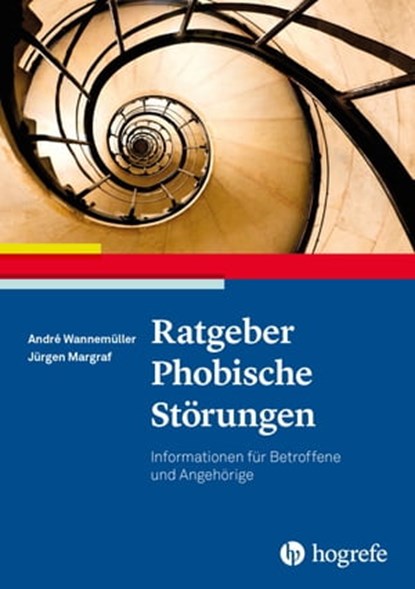 Ratgeber Phobische Störungen, André Wannemüller ; Jürgen Margraf - Ebook - 9783844429862