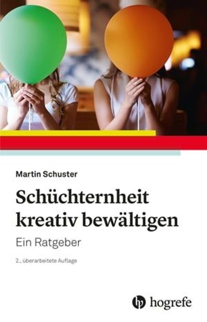 Schüchternheit kreativ bewältigen, Martin Schuster - Ebook - 9783844430110
