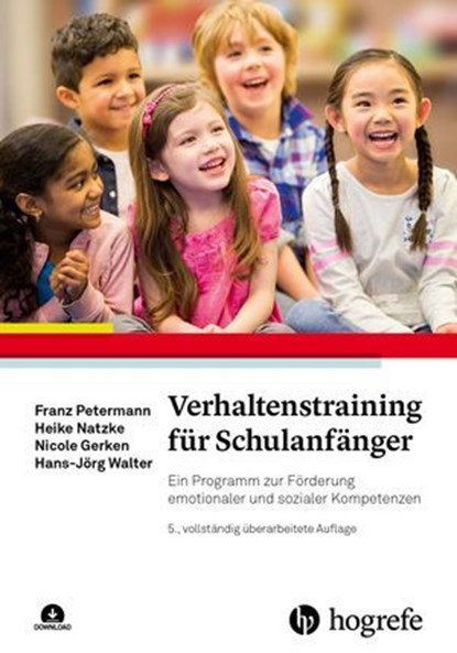 Verhaltenstraining für Schulanfänger, Franz Petermann ; Heike Natzke ; Nicole Gerken ; Hans-Jörg Walter - Ebook - 9783844430134