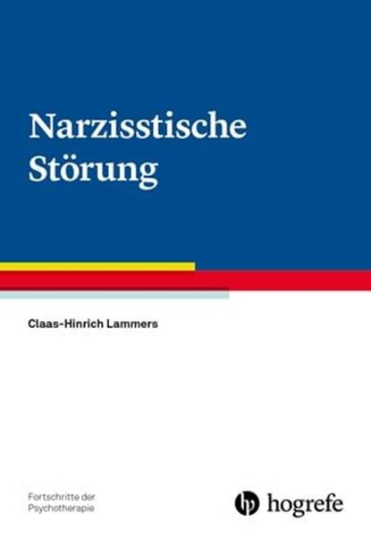 Narzisstische Störung, Claas-Hinrich Lammers - Ebook - 9783844432060