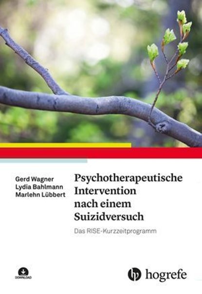 Psychotherapeutische Intervention nach einem Suizidversuch, Gerd Wagner ; Lydia Bahlmann ; Marlehn Lübbert - Ebook - 9783844432800