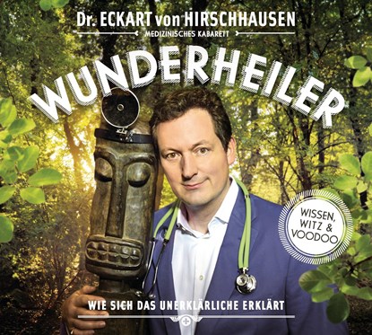 Wunderheiler, Eckart von Hirschhausen - AVM - 9783844511130