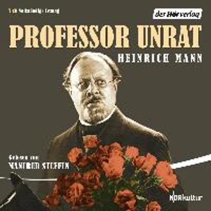 Professor Unrat, MANN,  Heinrich ; Steffen, Manfred - AVM - 9783844511734