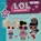 L.O.L. Surprise - Partygeschichten mit Her Majesty, Dollface und Oops Baby, Catherine Kalengula - AVM - 9783844543315