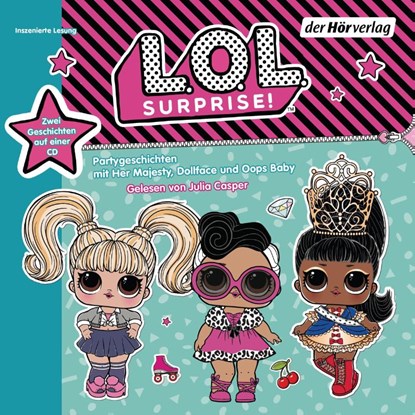 L.O.L. Surprise - Partygeschichten mit Her Majesty, Dollface und Oops Baby, Catherine Kalengula - AVM - 9783844543315