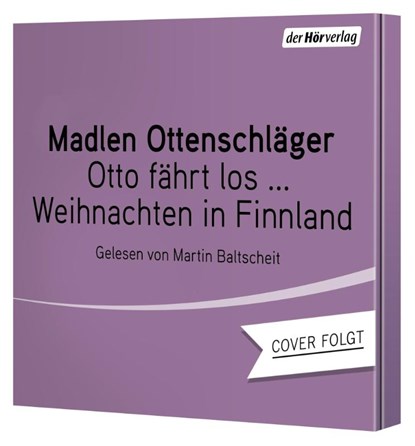 Otto fährt los - Weihnachten in Finnland, Madlen Ottenschläger - AVM - 9783844554786