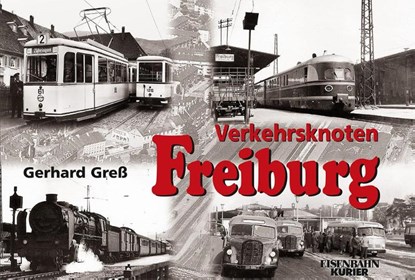 Verkehrsknoten Freiburg, Gerhard Greß - Gebonden - 9783844663105