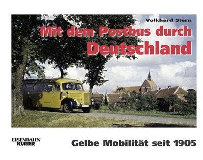 Mit dem Postbus durch Deutschland, Volkhard Stern - Gebonden - 9783844668612