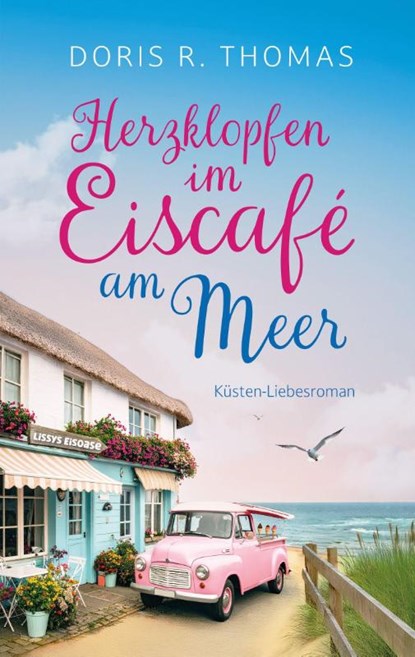 Herzklopfen im Eiscafé am Meer, Doris R. Thomas - Paperback - 9783844811483