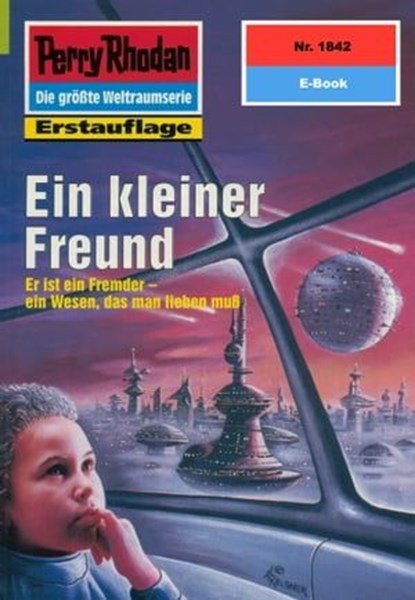 Perry Rhodan 1842: Ein kleiner Freund, Hubert Haensel - Ebook - 9783845318417