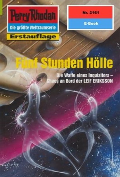 Perry Rhodan 2161: Fünf Stunden Hölle, Hubert Haensel - Ebook - 9783845321608