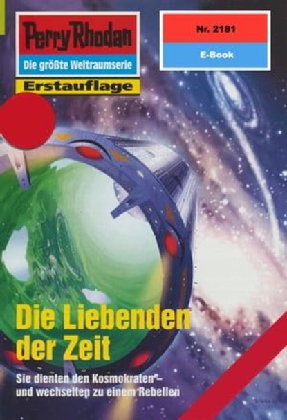 Perry Rhodan 2181: Die Liebenden der Zeit, Hubert Haensel - Ebook - 9783845321806
