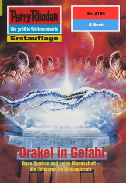 Perry Rhodan 2184: Orakel in Gefahr, Arndt Ellmer - Ebook - 9783845321837