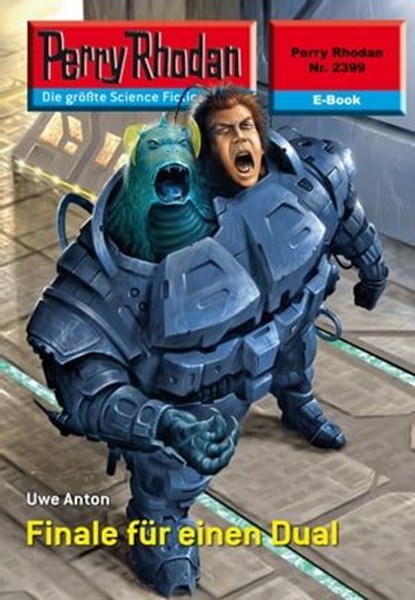 Perry Rhodan 2399: Finale für einen Dual, Uwe Anton - Ebook - 9783845323985