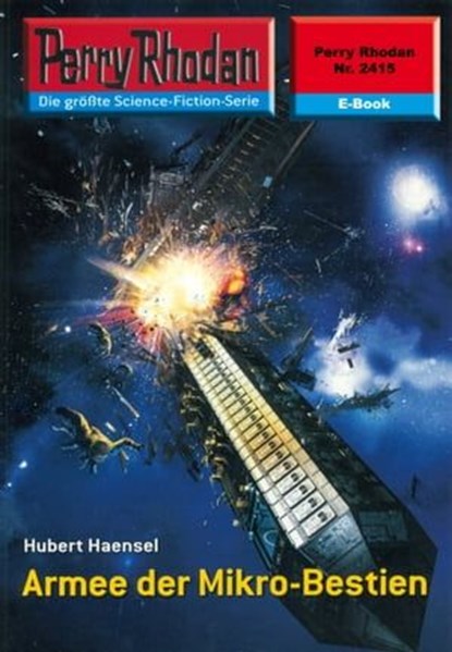 Perry Rhodan 2415: Armee der Mikro-Bestien, Hubert Haensel - Ebook - 9783845324142