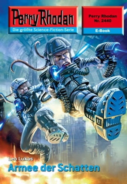 Perry Rhodan 2440: Armee der Schatten, Leo Lukas - Ebook - 9783845324395