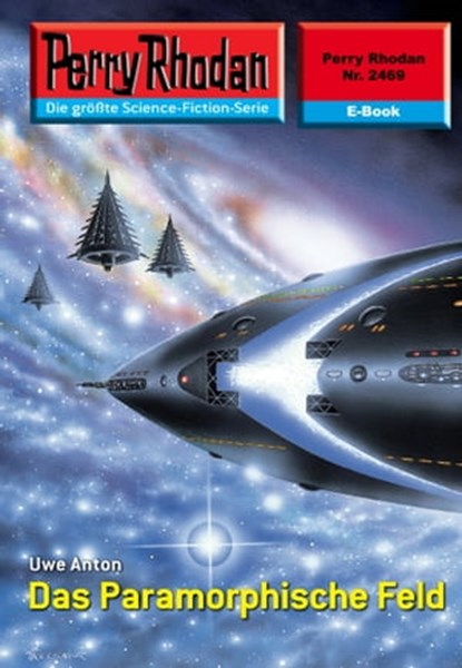 Perry Rhodan 2469: Das Paramorphische Feld, Uwe Anton - Ebook - 9783845324685