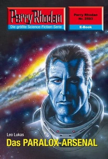 Perry Rhodan 2593: Das PARALOX-ARSENAL, Leo Lukas - Ebook - 9783845325927