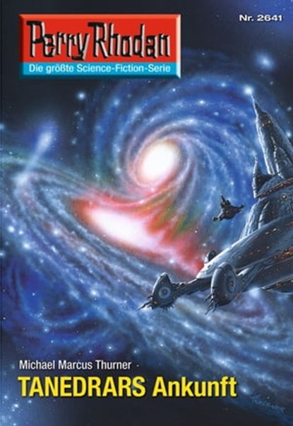 Perry Rhodan 2641: TANEDRARS Ankunft, Michael Marcus Thurner - Ebook - 9783845326405