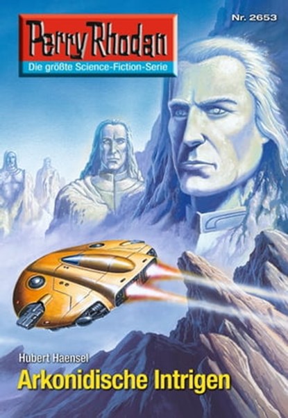 Perry Rhodan 2653: Arkonidische Intrigen, Hubert Haensel - Ebook - 9783845326528
