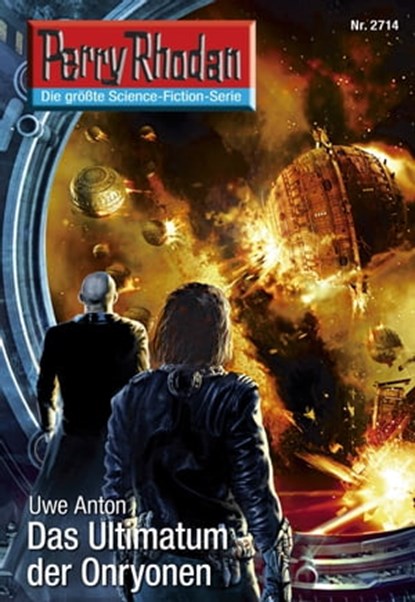 Perry Rhodan 2714: Das Ultimatum der Onryonen, Uwe Anton - Ebook - 9783845327136
