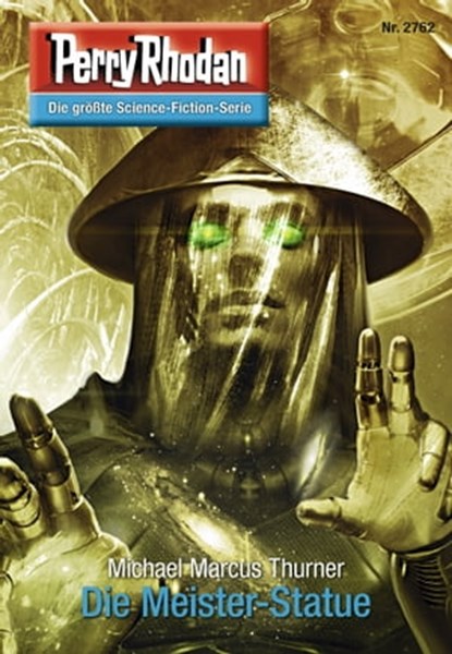 Perry Rhodan 2762: Die Meister-Statue, Michael Marcus Thurner - Ebook - 9783845327617