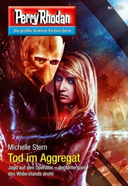 Perry Rhodan 2880: Tod im Aggregat, Michelle Stern - Ebook - 9783845328799
