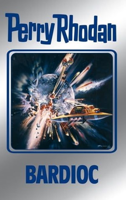Perry Rhodan 100: Bardioc (Silberband), William Voltz ; Clark Darlton ; H.G. Francis - Ebook - 9783845330990